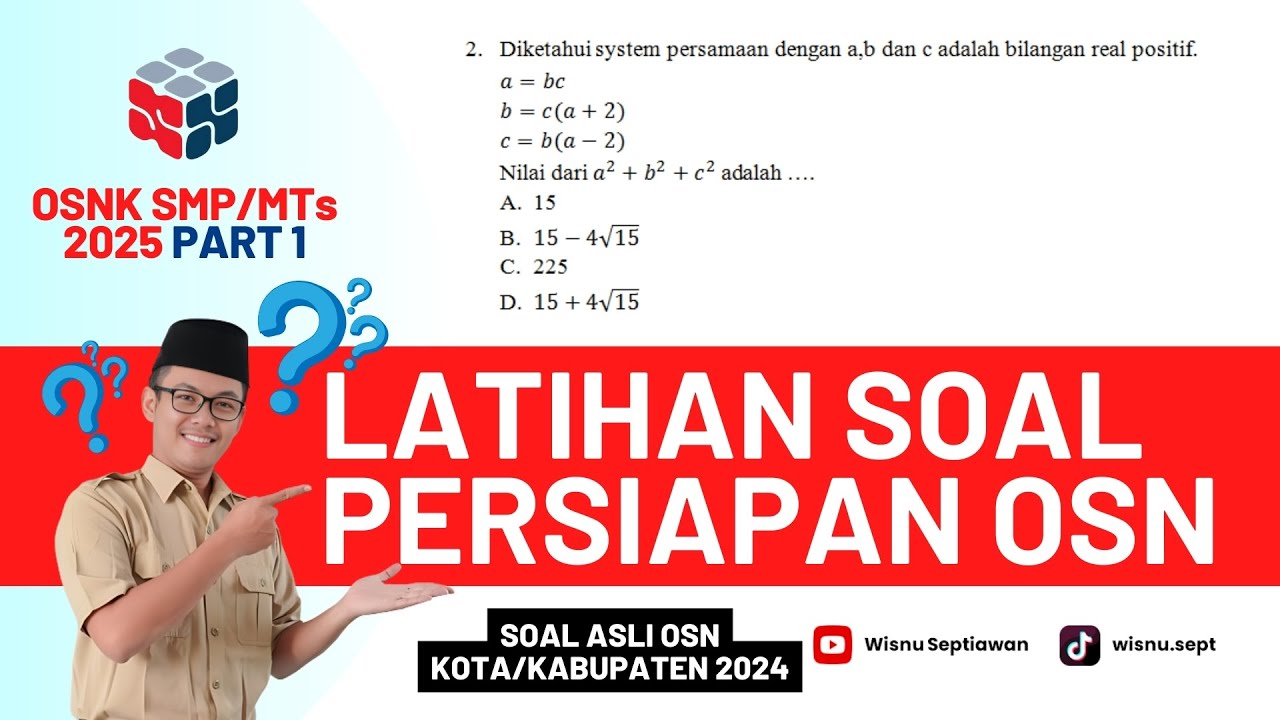 Latihan Soal OSN Matematika SMP 2025 | Pembahasan Soal Asli OSNK 2024 Part 1