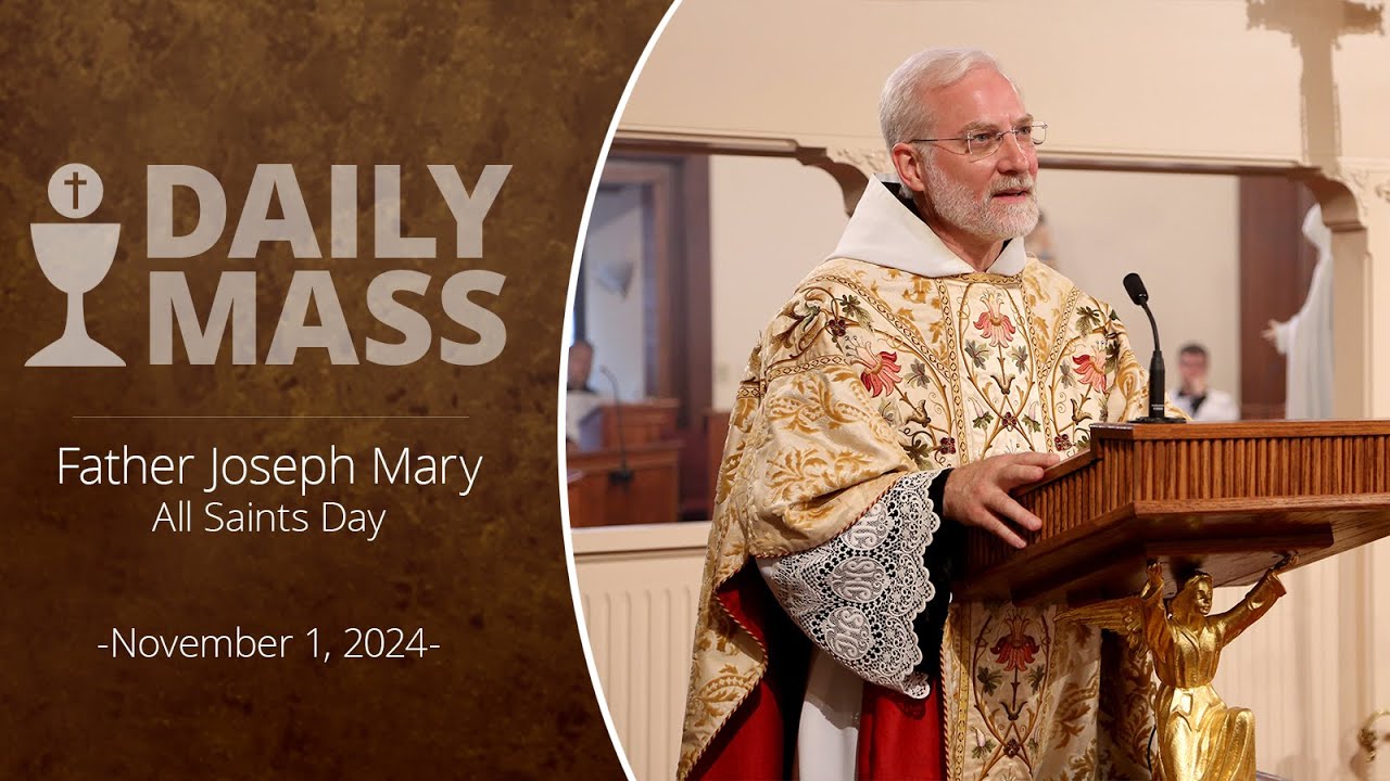 Catholic Daily Mass - Daily TV Mass - November 1, 2024