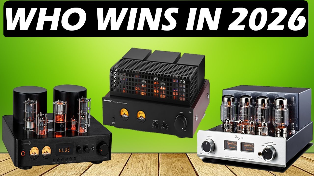 Top 5 Best Tube Amplifier 2026