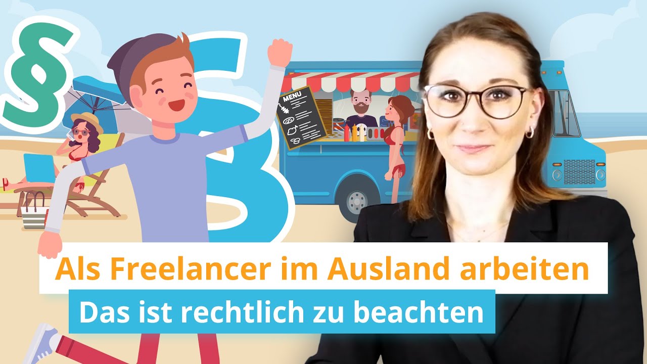 Als Freelancer im Ausland arbeiten: Das ist rechtlich zu beachten