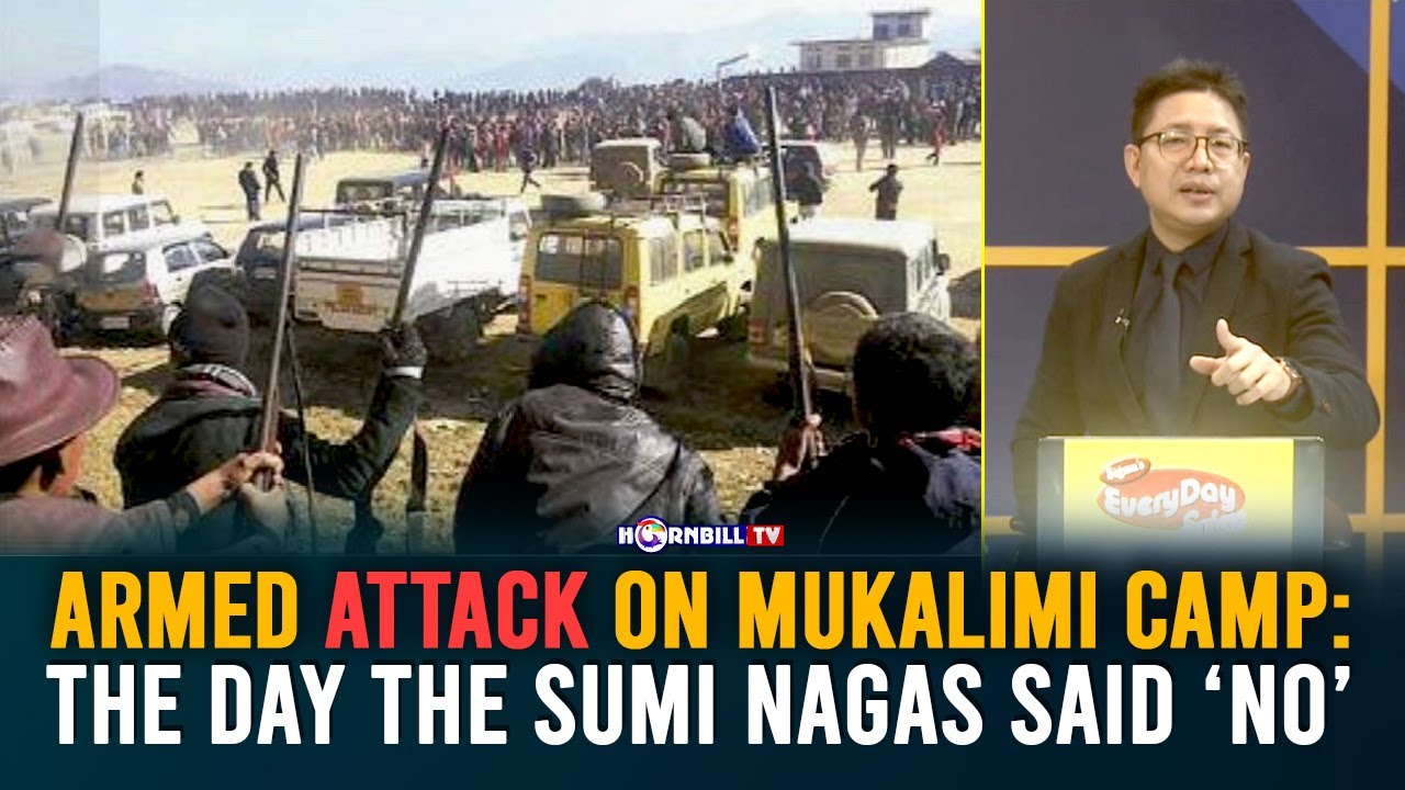 ARMED  ATTACK ON MUKALIMI CAMP: THE DAY THE SUMI NAGAS SAID 'NO'