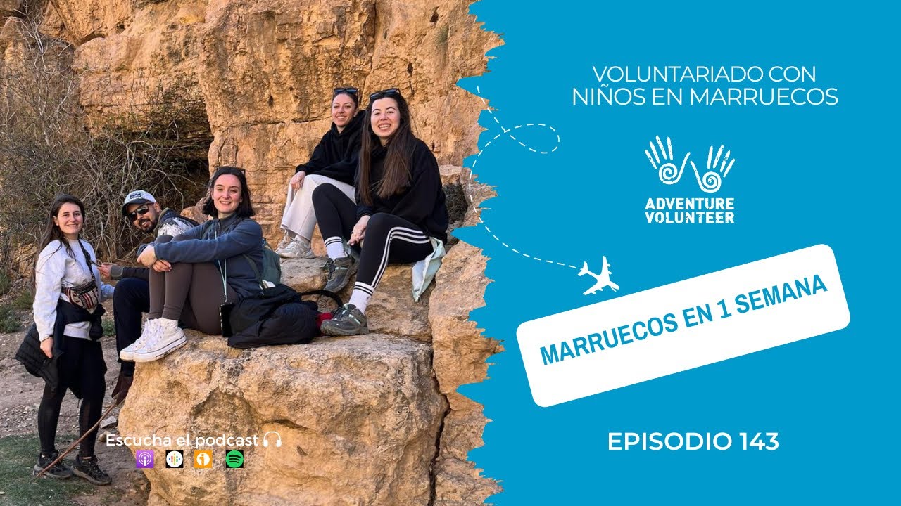 Experiencia de voluntariado de una semana en Marruecos ✈️