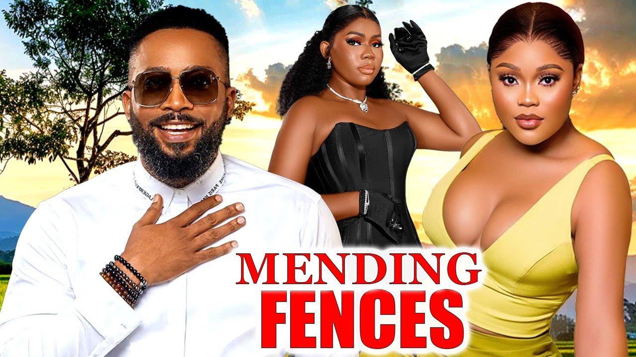 MENDING FENCES(FULL MOVIE) FREDERICK LEONARD, CHIOMA NWAOHA, IKEBUDU PROMISE 2024 nigerian movies