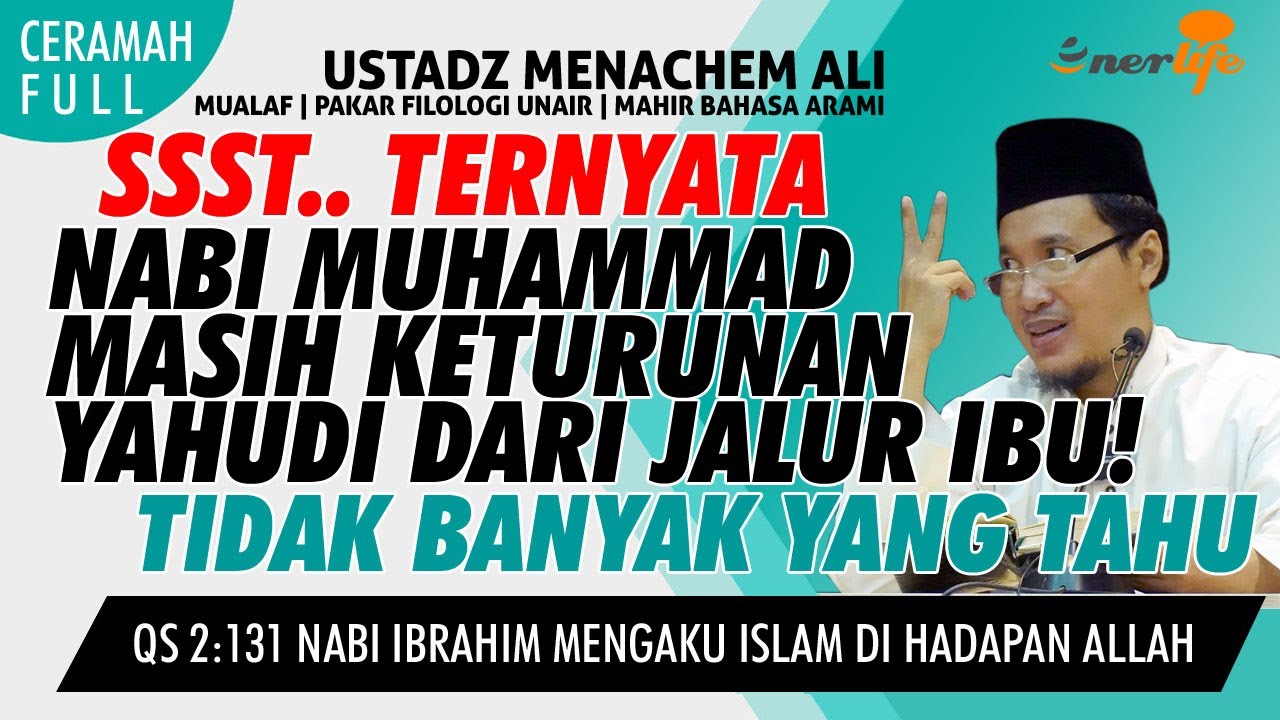 Ssst.. TERNYATA NABI MUHAMMAD KETURUNAN BANI ISRAIL (YAHUDI) Dari Jalur Ibu! | Ustad MENACHEM ALI