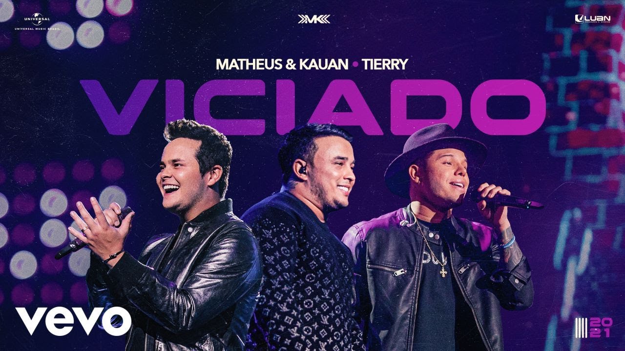 Matheus & Kauan - Viciado (Ao Vivo Em Goi&acirc;nia / 2021) ft. Tierry