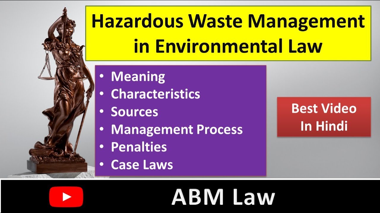 Hazardous Waste in Environment Law in Hindi | Hazardous Waste Management | ABM LAW