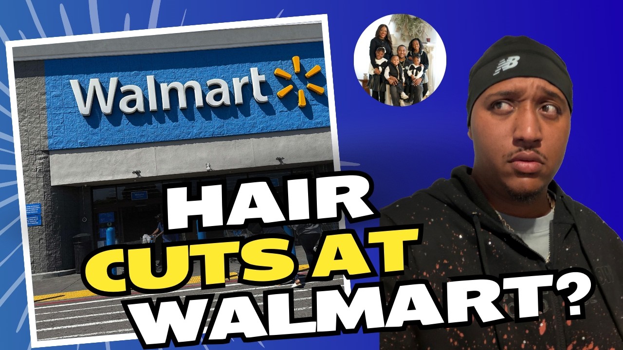 THE BLESSED FAMILY - Getting My Hair Cut At WALMART