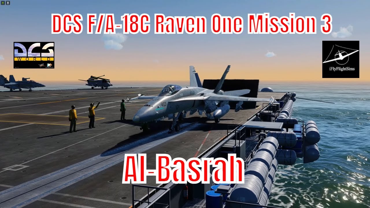 F/A-18C Raven One Campaign | Mission 3: Basrah | DCS World Gameplay | 1440p