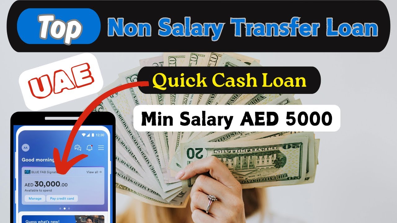 Top 4 Banks for Non-Salary Transfer Loans in UAE | Quick Cash Loan in UAE