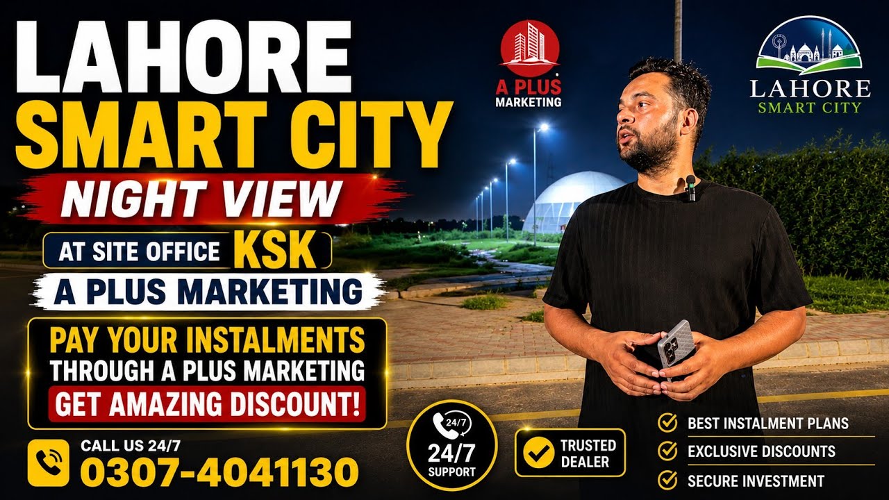 Lahore Smart City | Lahore Smart City Currently updates | Discount Policy on instalments in LSC |
