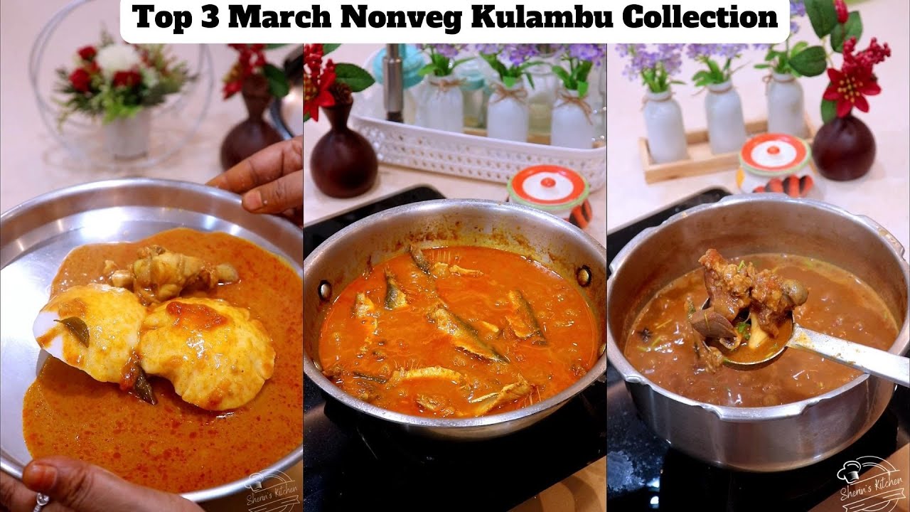 Top 3 March Nonveg Kulambu - Sherin Recipe - Recipes Compilation