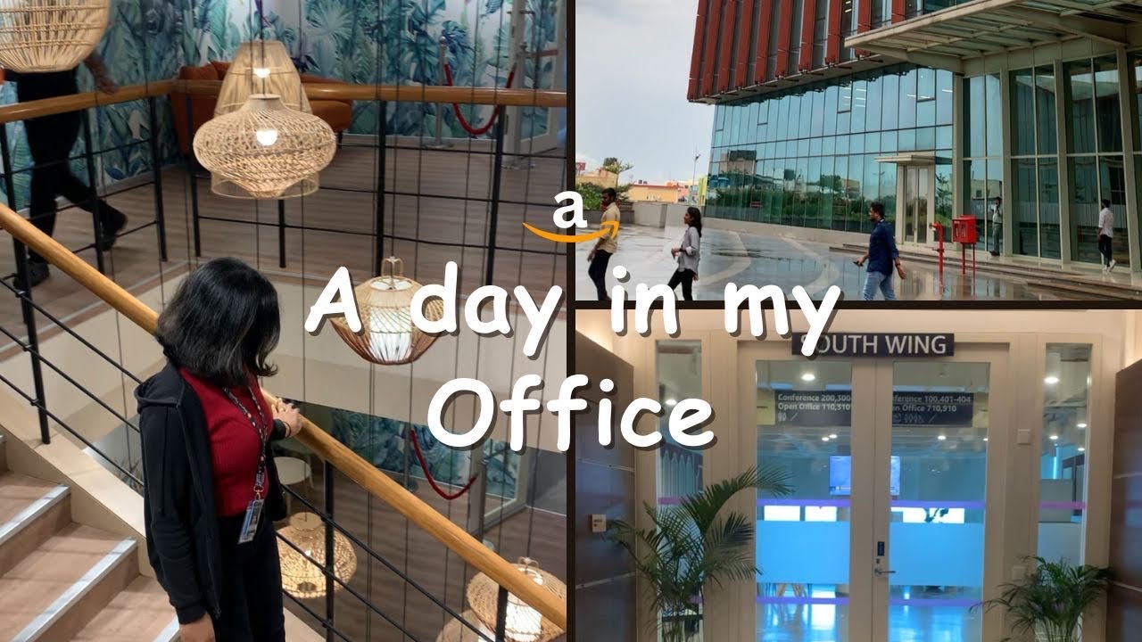 A day in my Office!! Amazonian life..WTC Chennai