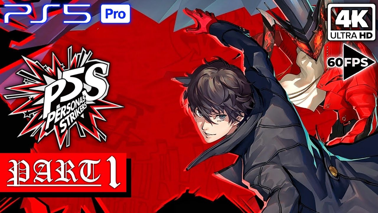 PERSONA 5 STRIKERS Gameplay Walkthrough (FULL GAME PART 1) | PS5 PRO | 4K 60FPS [NO COMMENTARY]