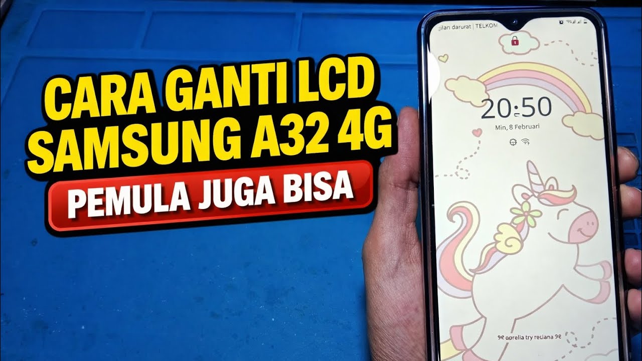 TIPS AMAN GANTI LCD SAMSUNG A32 4G BIAR GAK GAGAL