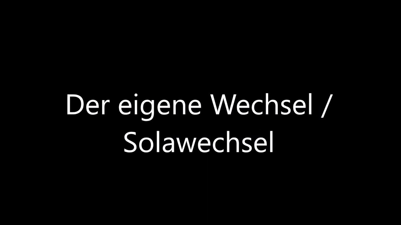 Der eigene Wechsel / Solawechsel