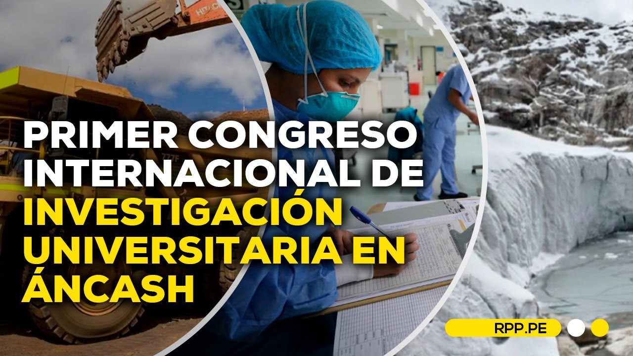 Primer Congreso Internacional de Investigación Universitaria en Áncash #ADNRPP | ENTREVISTA