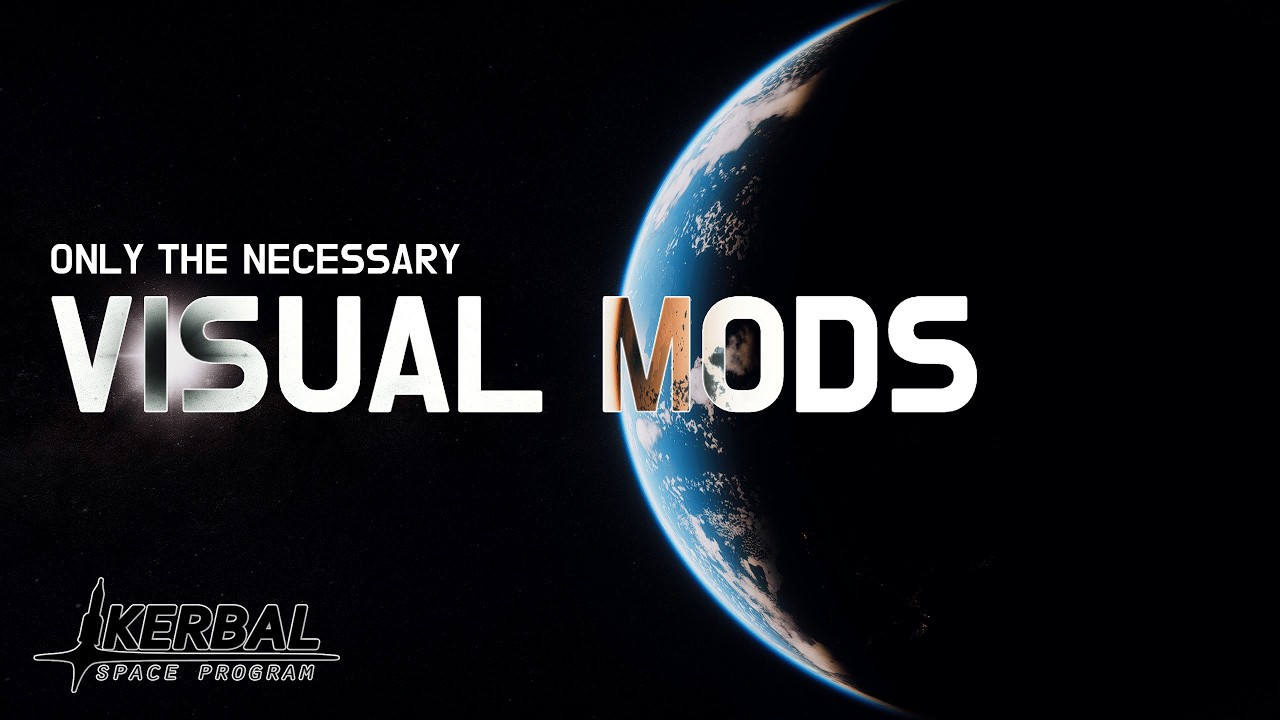 Visual Mods for Kerbal Space Program