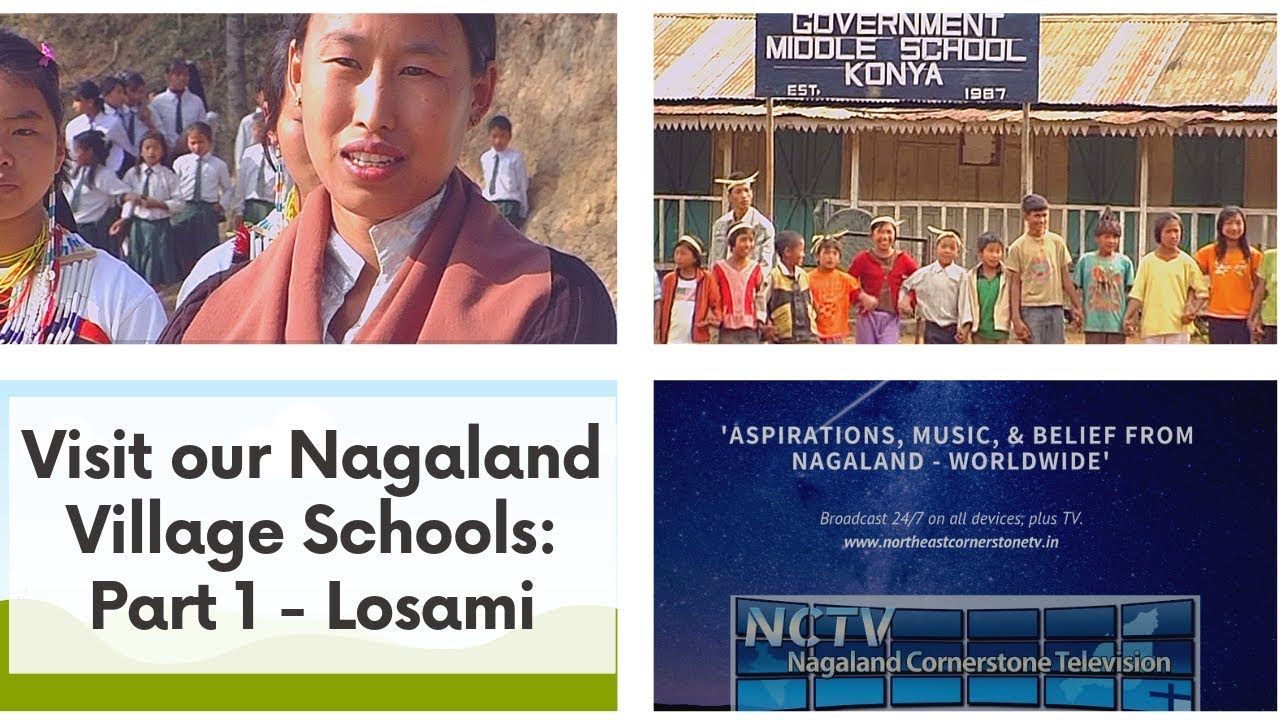 Visit our Nagaland Village Schools Part1 Losami