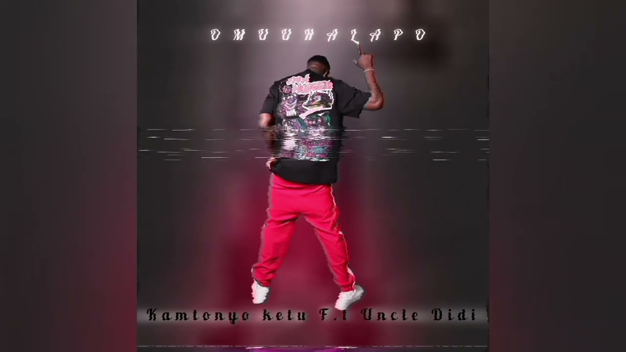 Kamtonyo Ketu P.D.K (OMUUHALAPO) F.t Uncle Didi (official audio)
