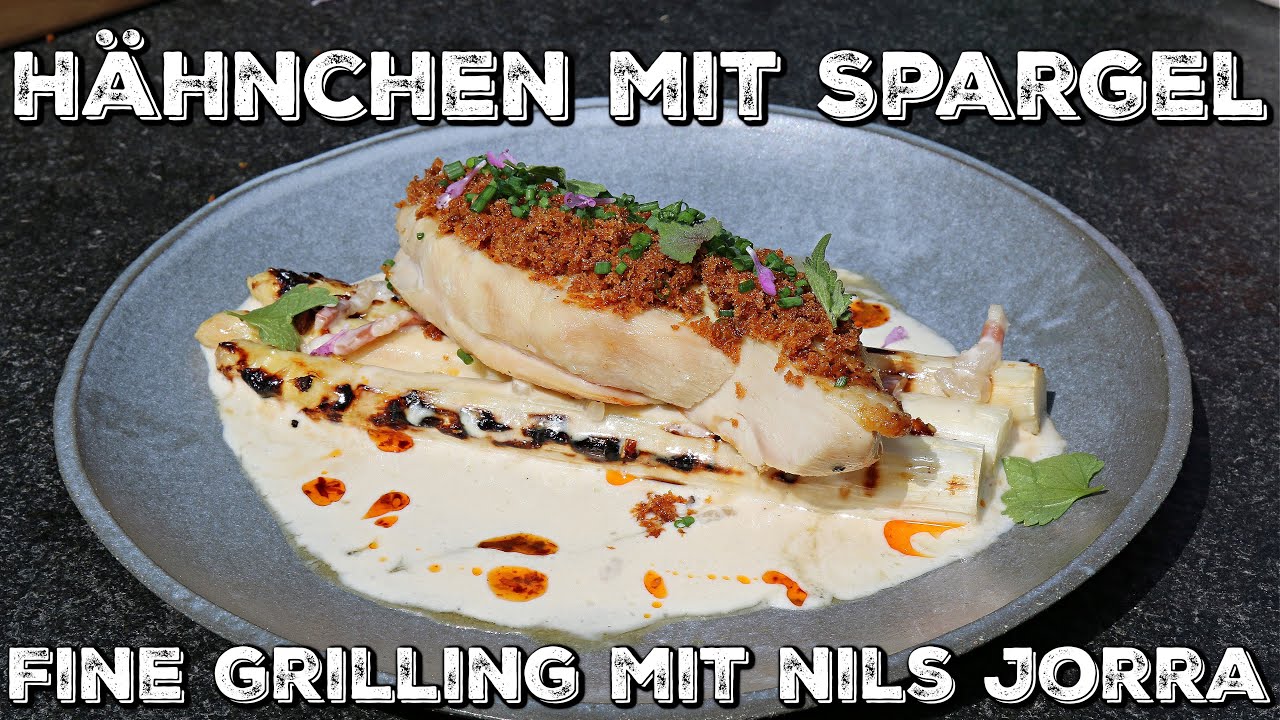 Hähnchen mit Spargel - Fine Grilling mit Nils Jorra