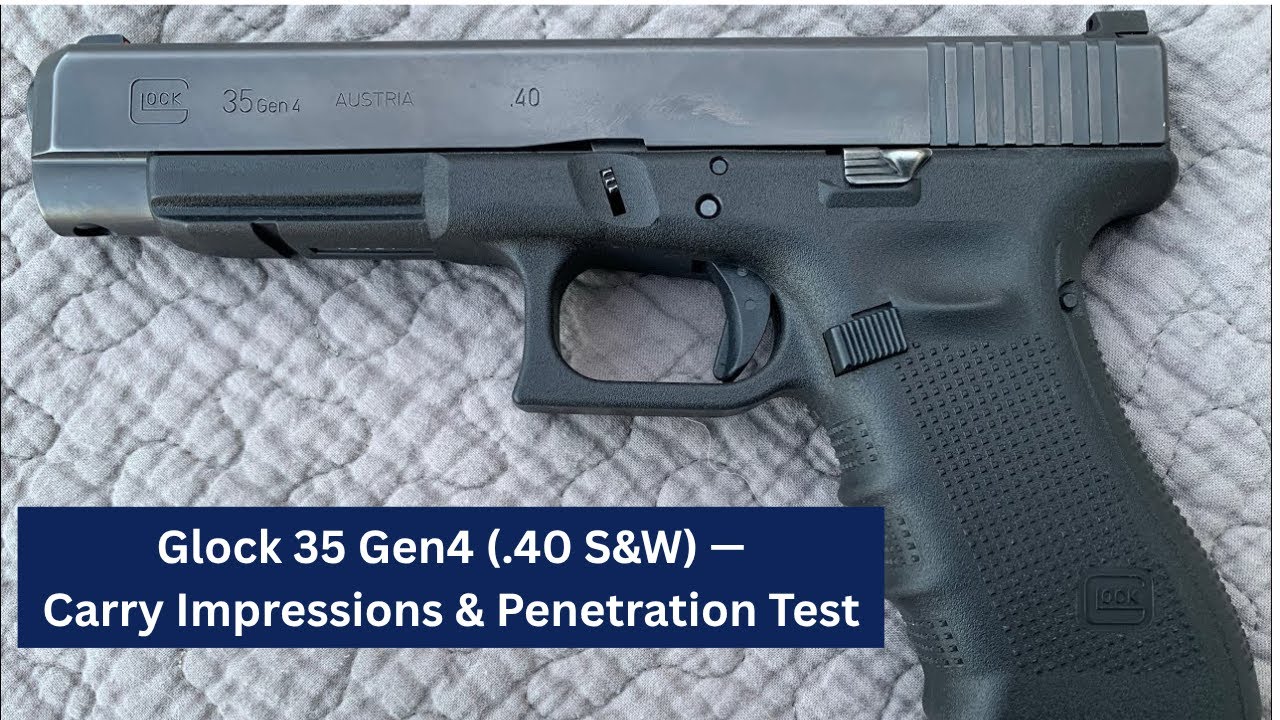Glock 35 Gen4 (.40 S&W) — впечатления от ношения, кобуры и пробивание стен из гипсокартона