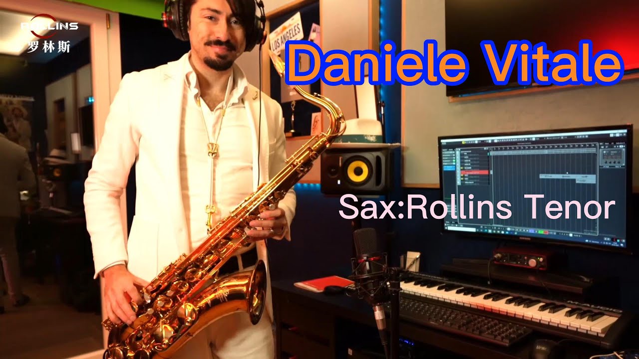 【Daniele Vitale SAX PLAYING |Daniele用罗林斯萨克斯风演奏】Instrumental Music#saxophonejazz2022#saxophonesolos