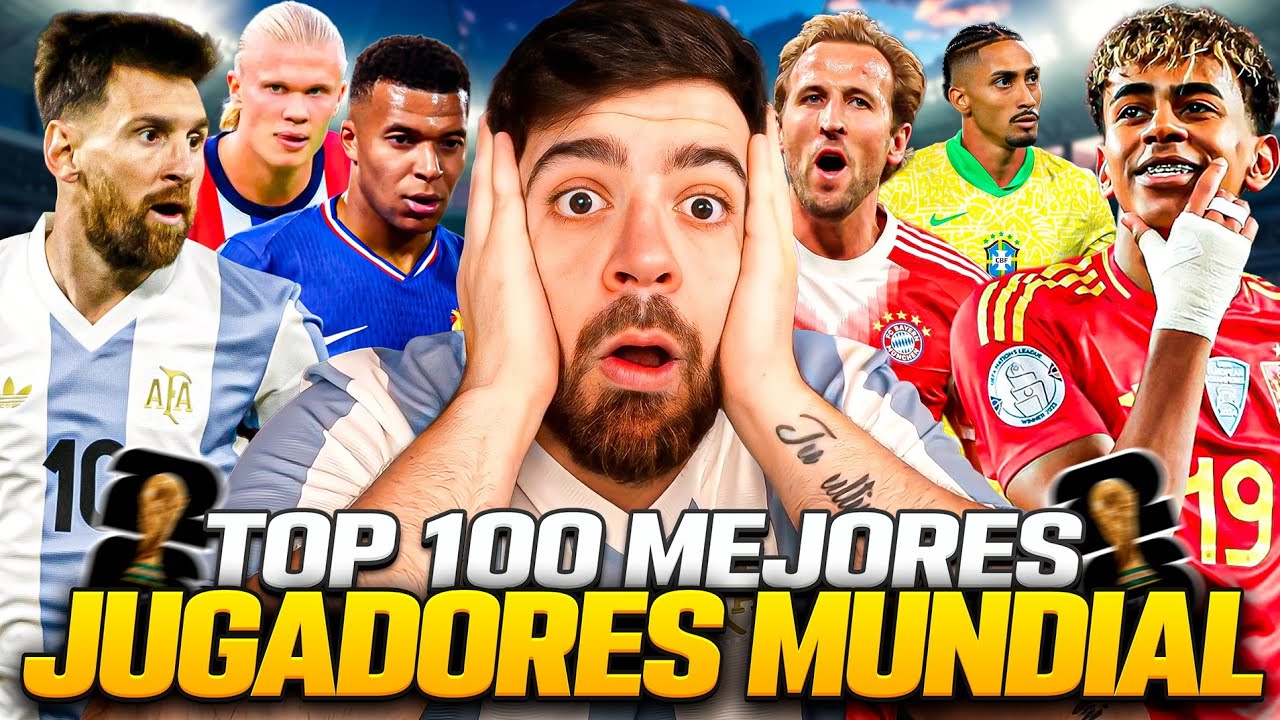 MUNDIAL 2026: LOS 100 MEJORES JUGADORES QUE PARTICIPAR&Aacute;N