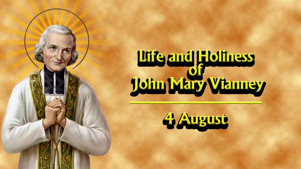 St John Mary Vianney | Life and Holiness of John Mary Vianney | St John Vianney