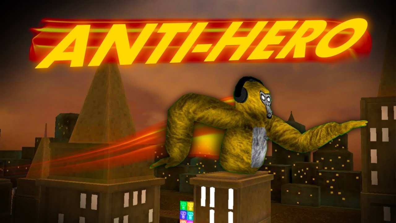 Anti-Hero | A Gorilla Tag Movie