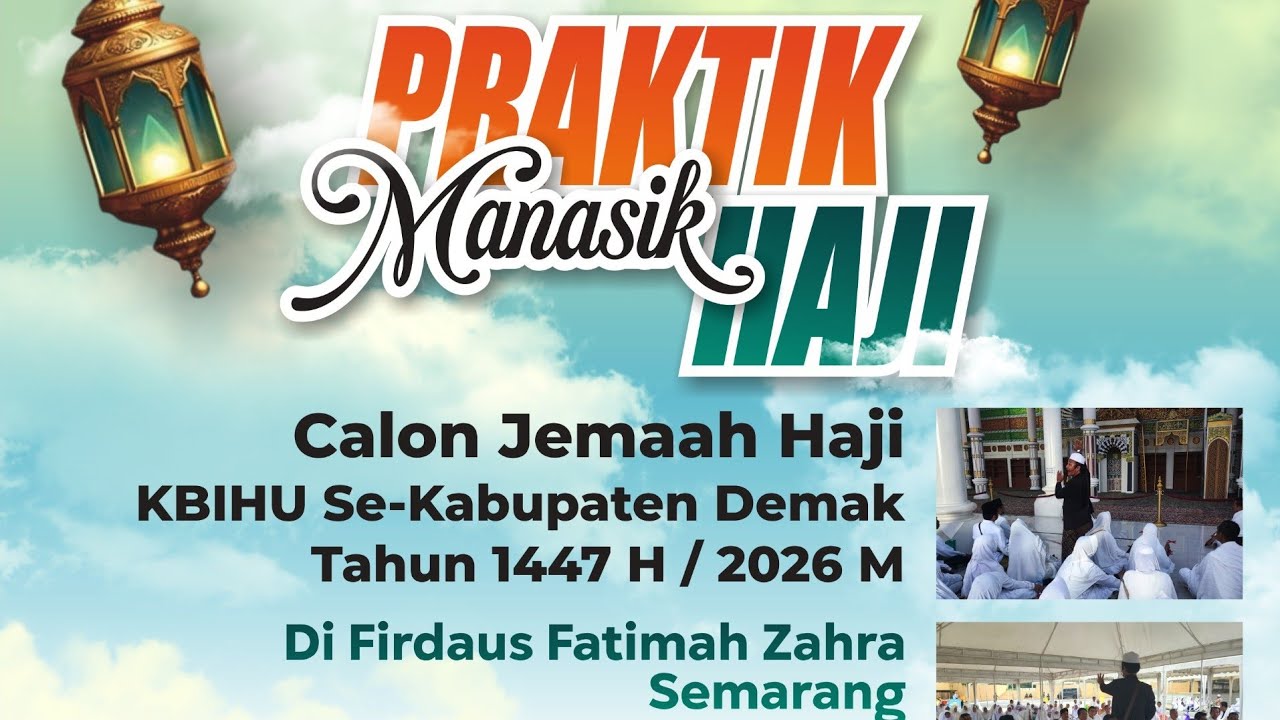 Praktik Manasik Jamaah Haji Kab. Demak di Fatimah Zahra Semarang 2026