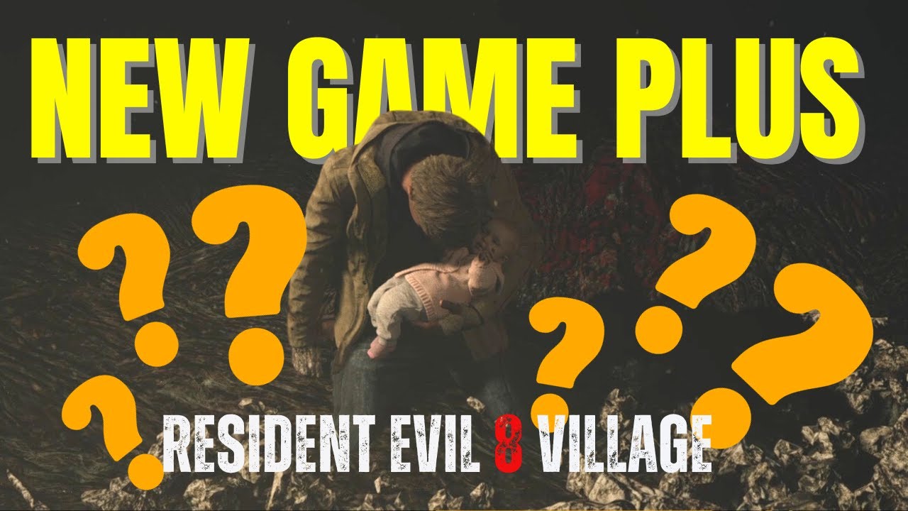 Resident Evil 8, How to Start A New Game Plus
