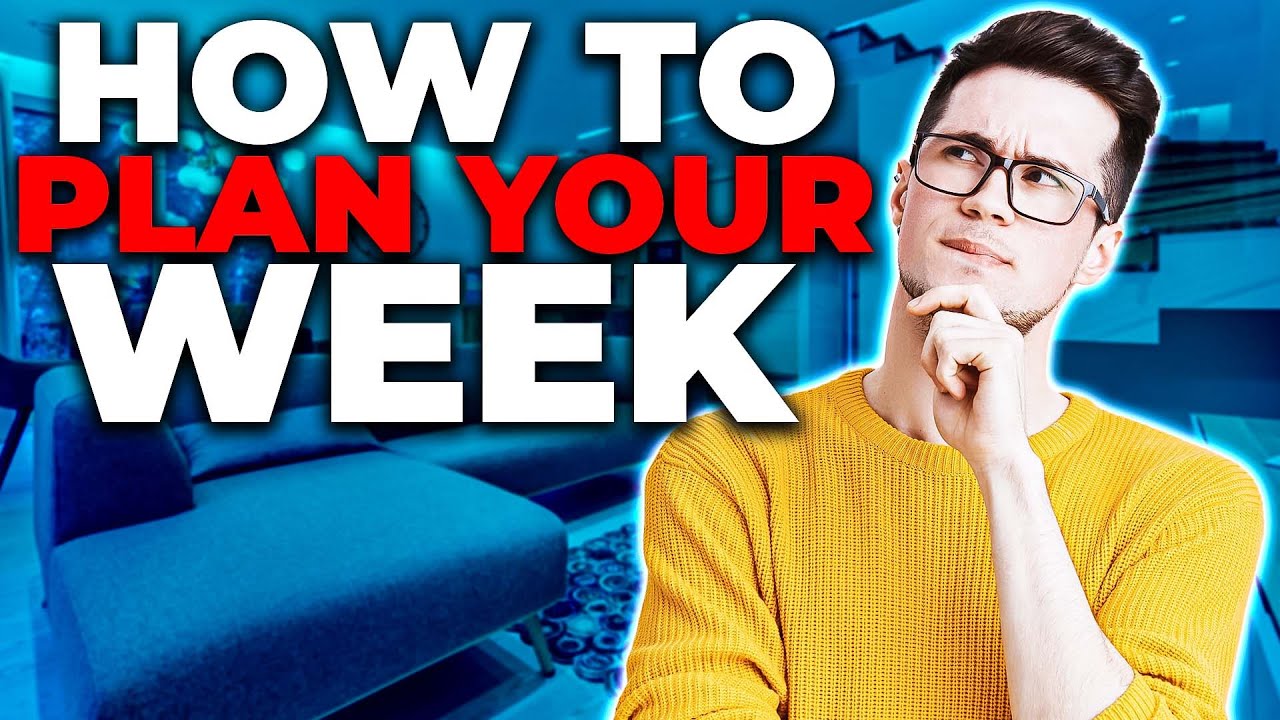 How To Plan Your Week Effectively