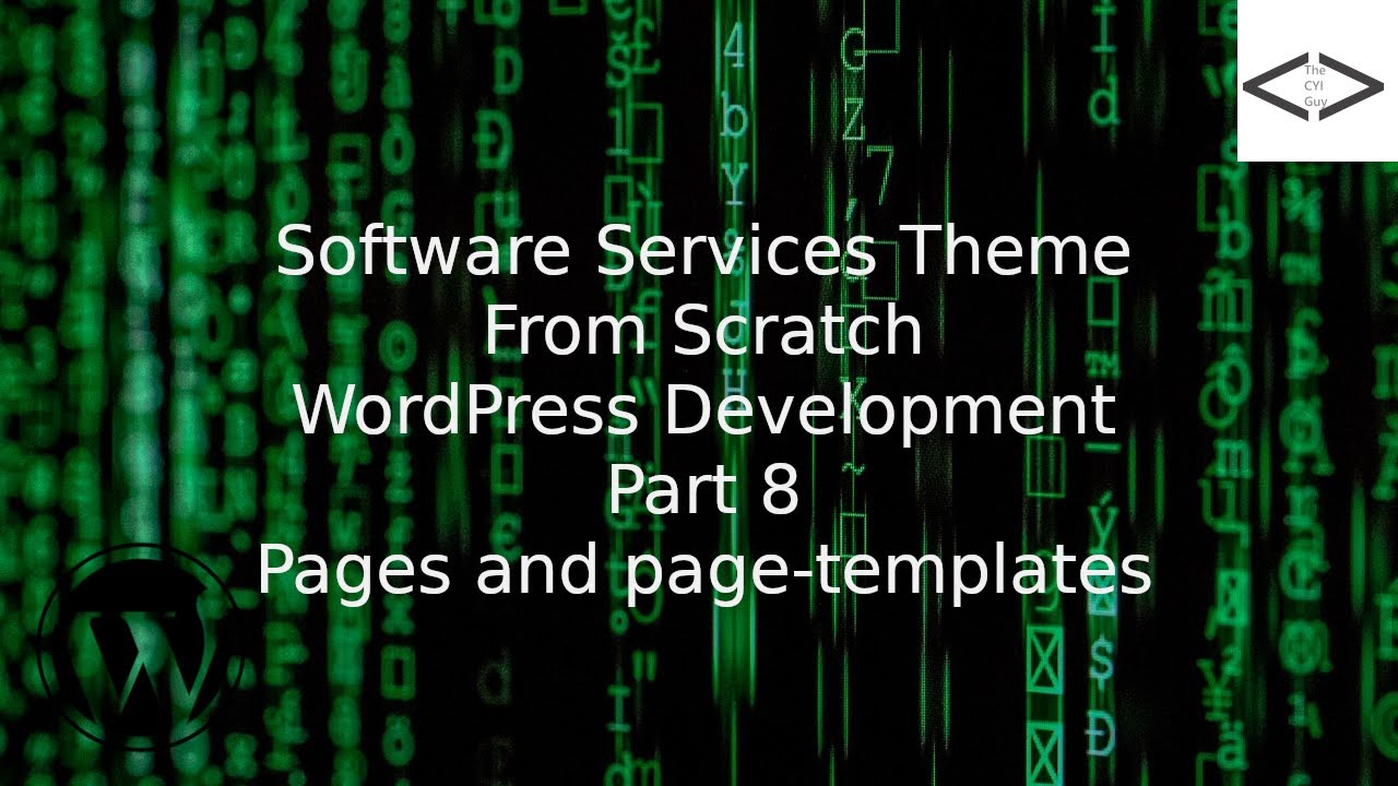 How To Create A Software Services WordPress Theme From Scratch - Part 8 Pages and page-templates
