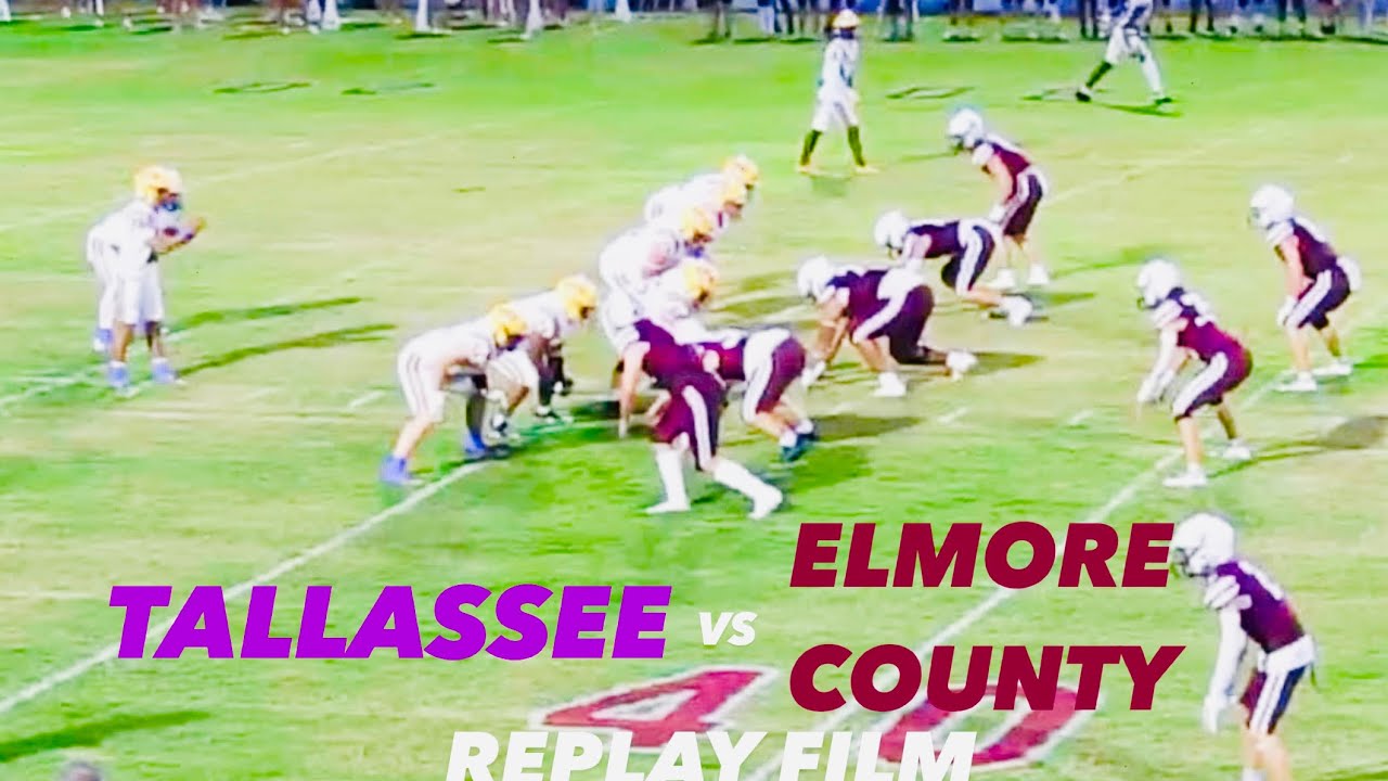 Tallassee Tigers vs  Elmore County Panthers -  REPLAY FILM 