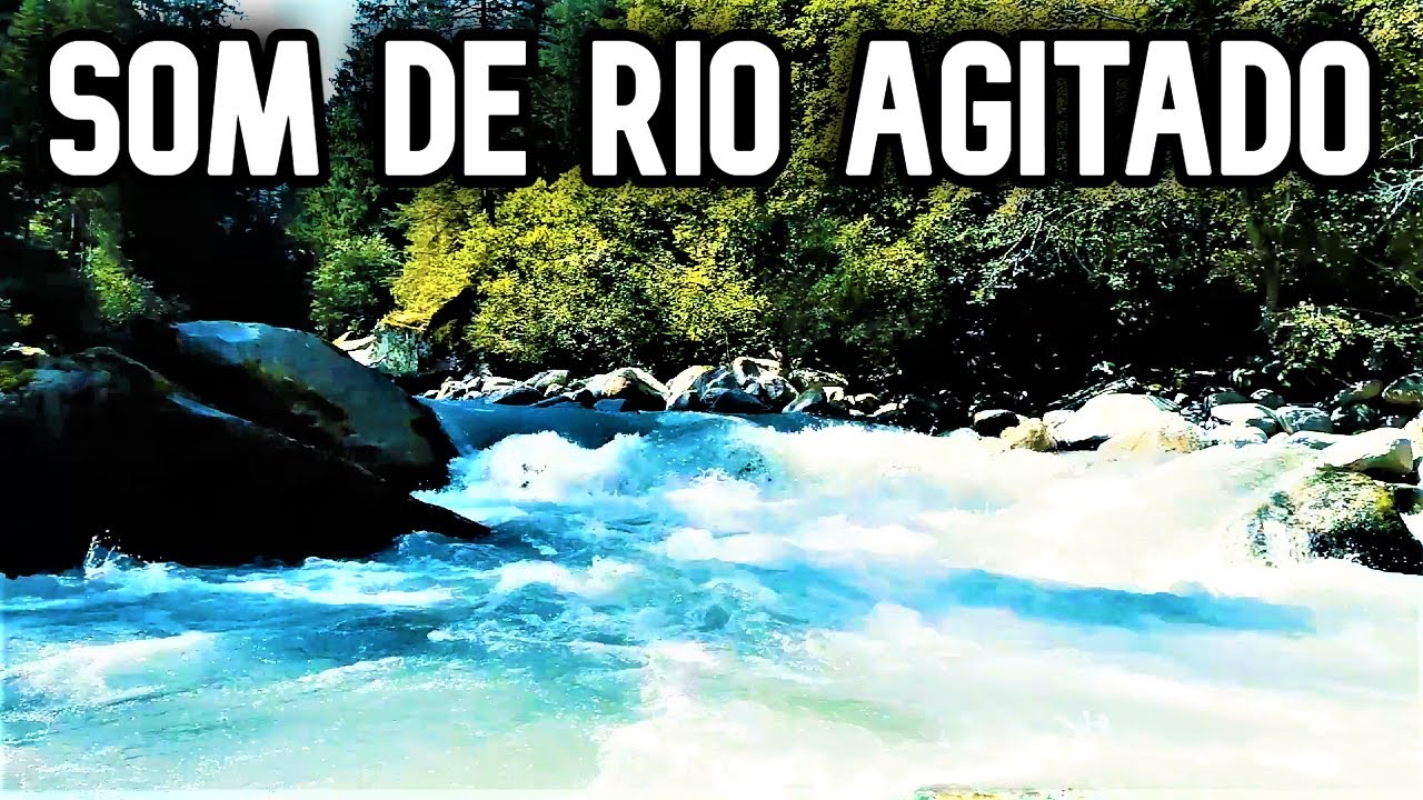 SONS DA NATUREZA PARA DORMIR / som de rio agitado para relaxar acalmar a mente e aliviar a ins&ocirc;nia