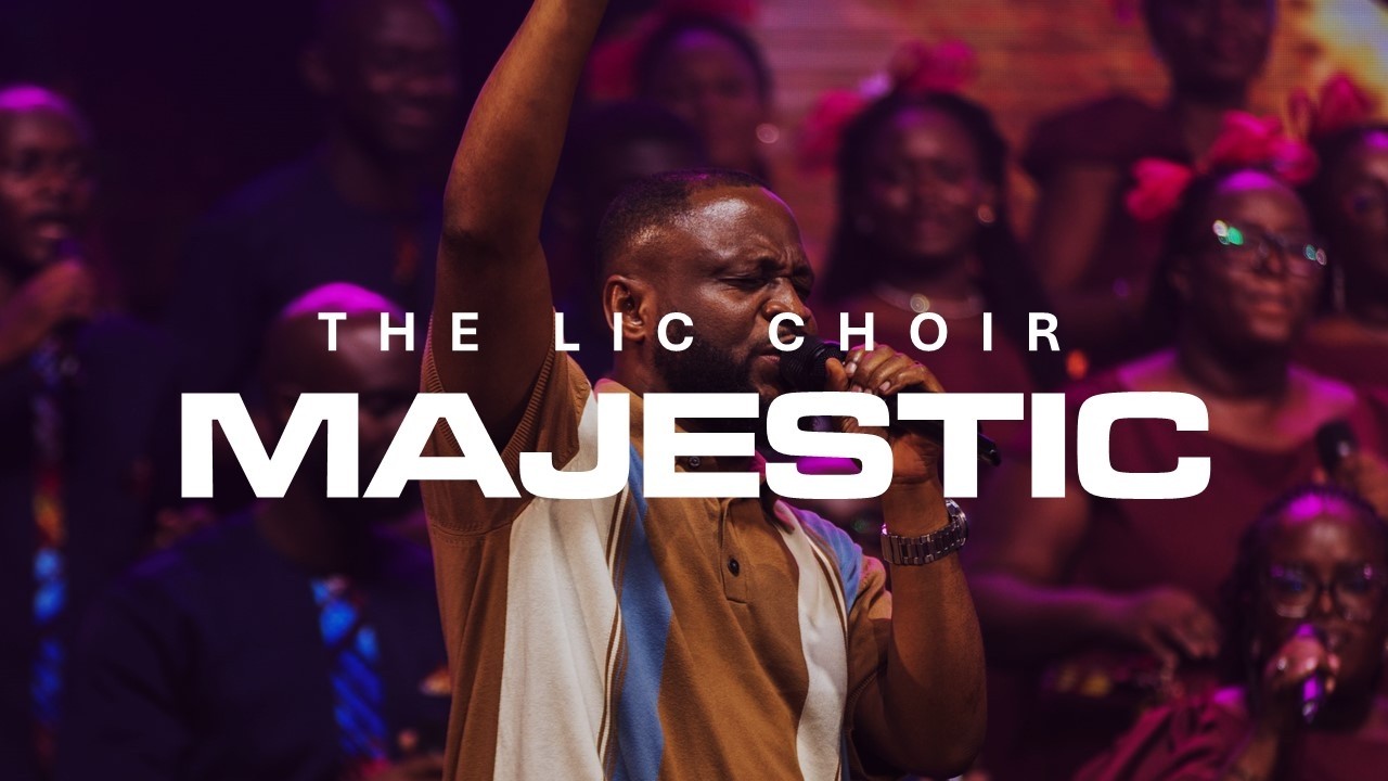MAJESTIC | The LIC Choir (feat. Edwin Dadson)