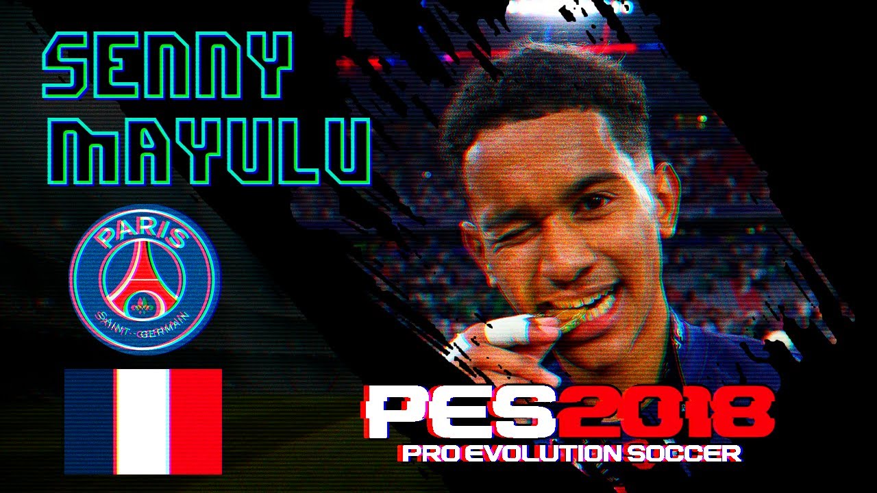 Cómo crear a Senny Mayulu en PES 2018