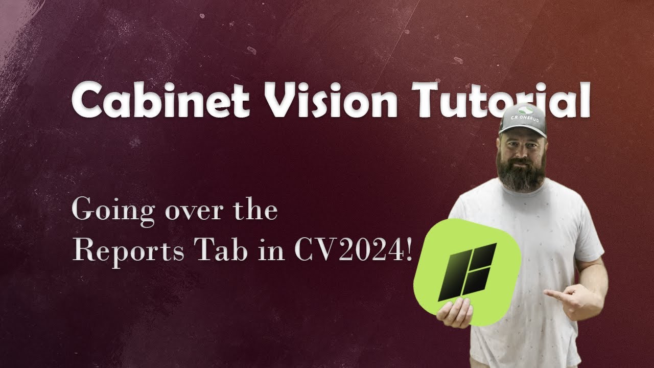 Cabinet Vision Reports tab tutorial