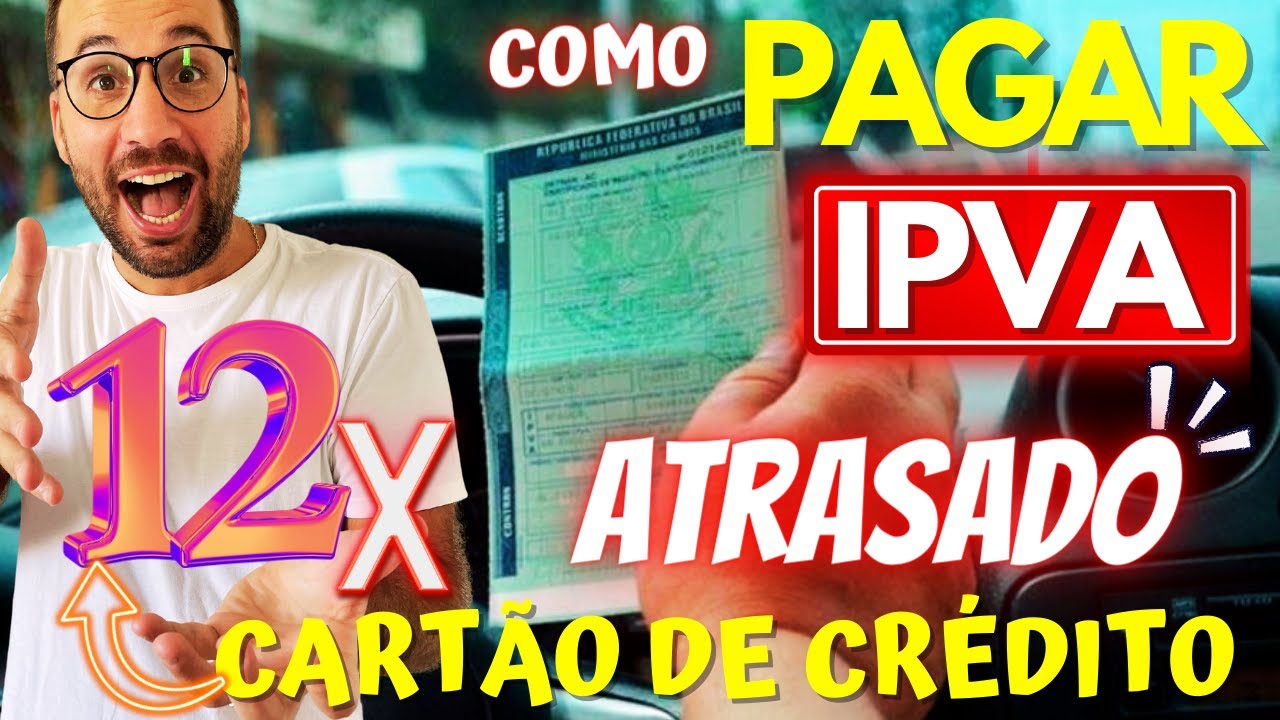 Como PARCELAR IPVA ATRASADO no CARTÃO de CRÉDITO?