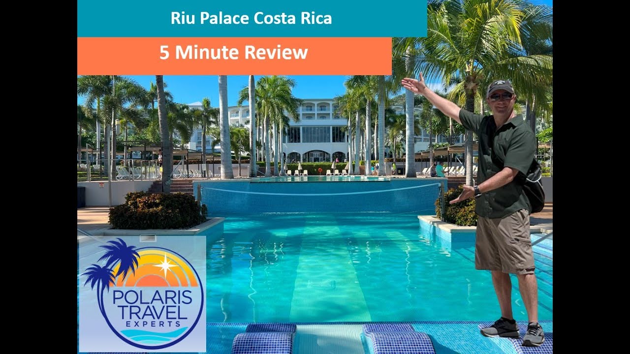 5 Minute Review of Riu Palace Costa Rica