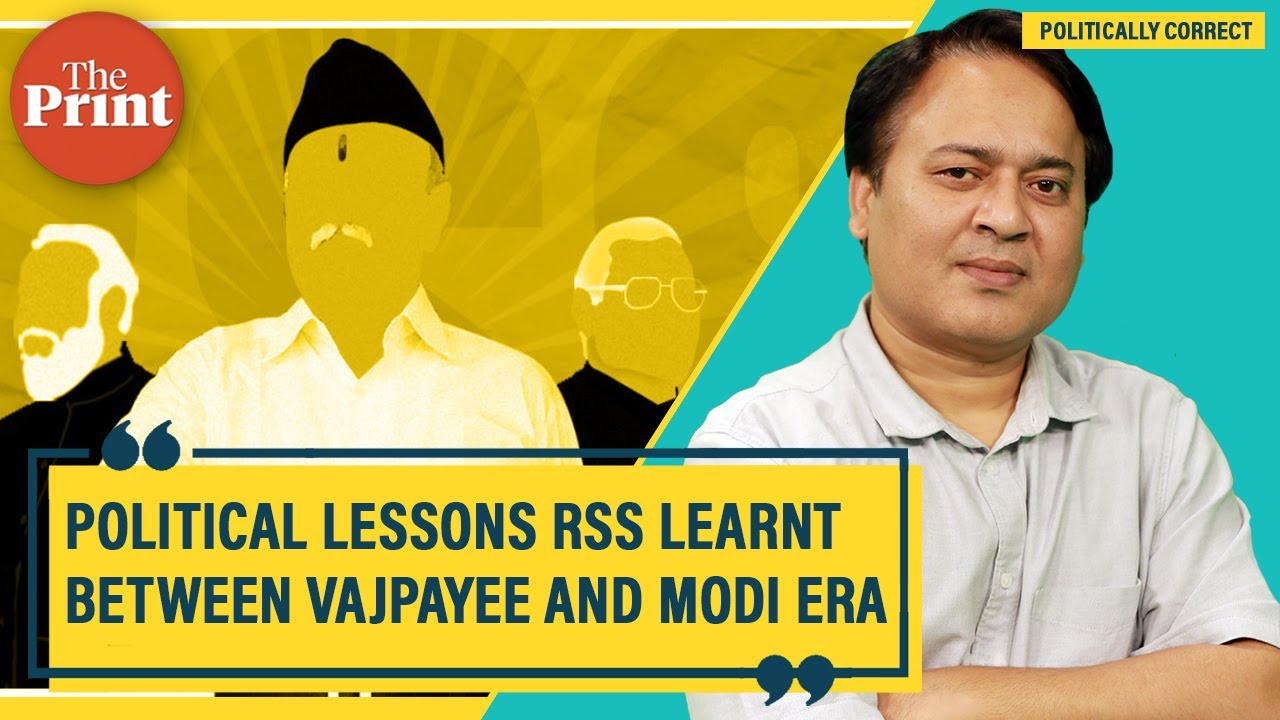 What political lessons has RSS learnt between Vajpayee and Modi era