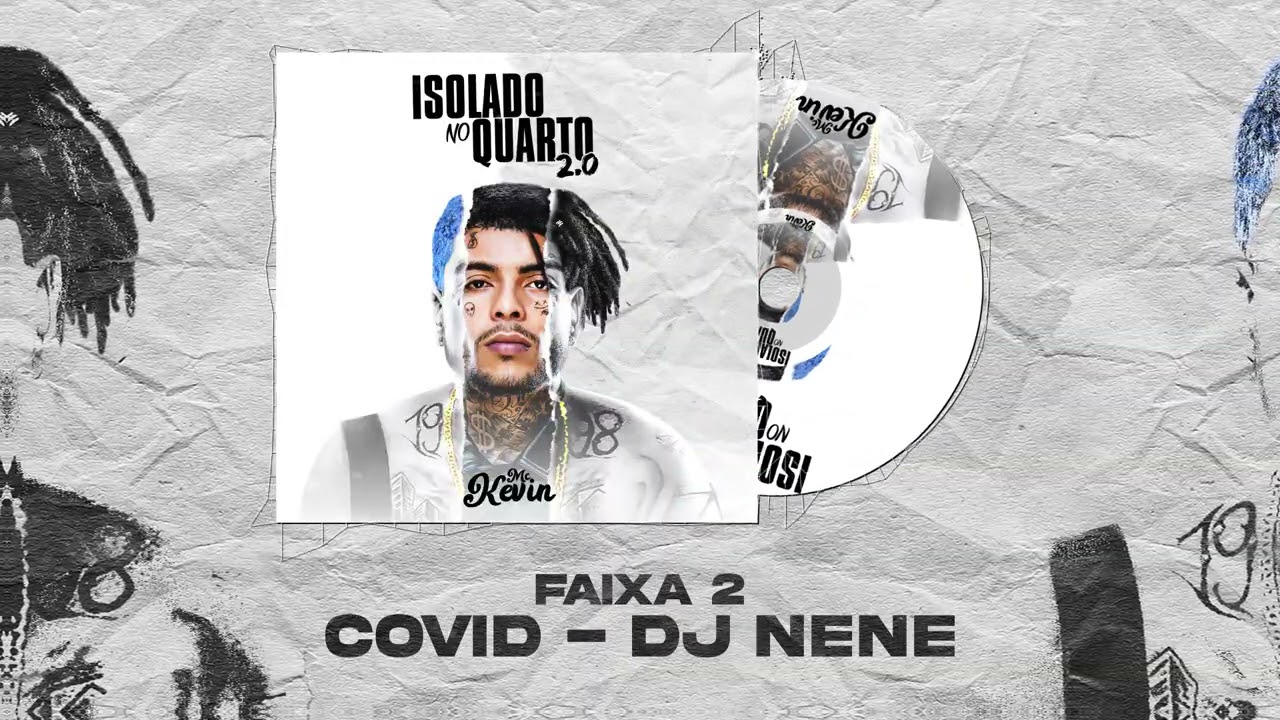 MC Kevin - Covid (DJ  NEN&Ecirc;)