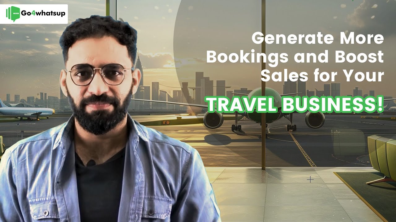 Grow Your Travel Bookings 2X with WhatsApp Automation | Go4whatsup