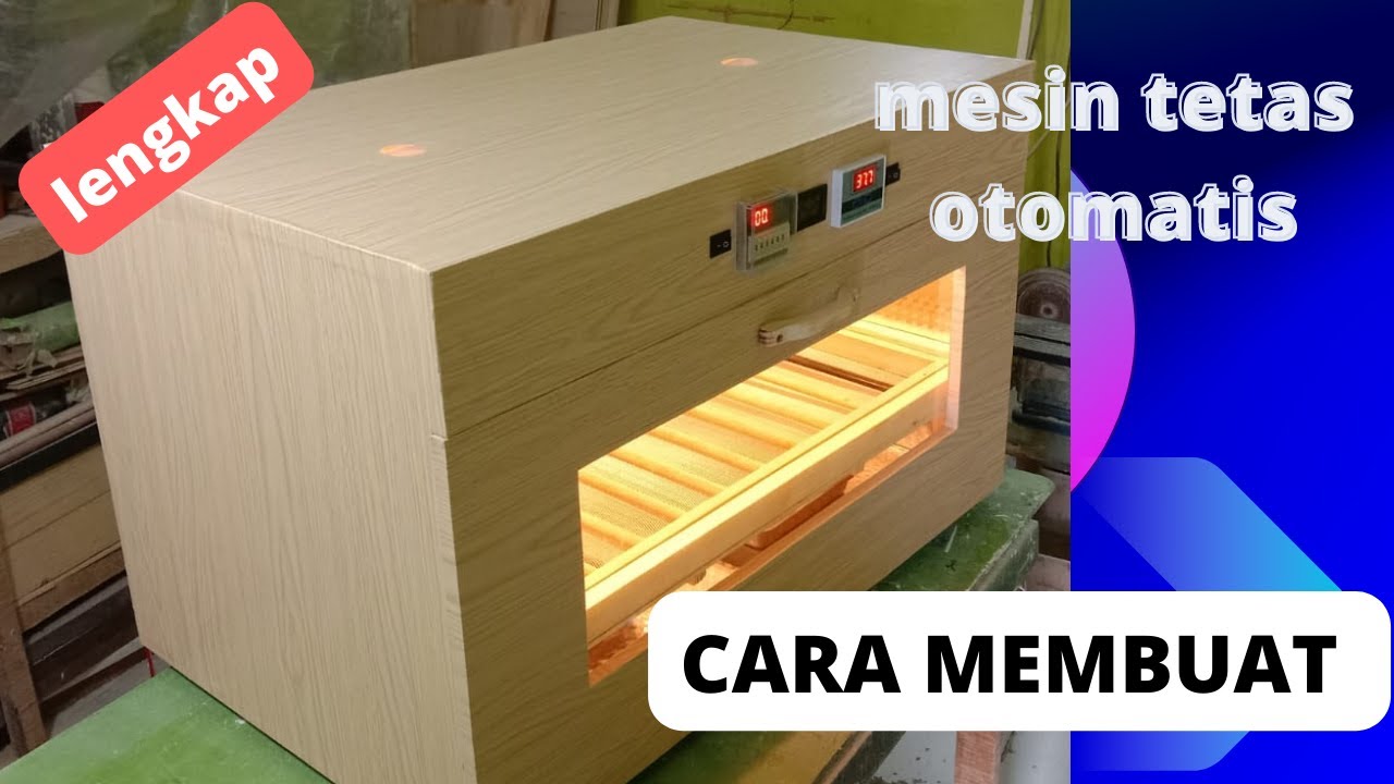 cara membuat mesin inkubator telur otomatis