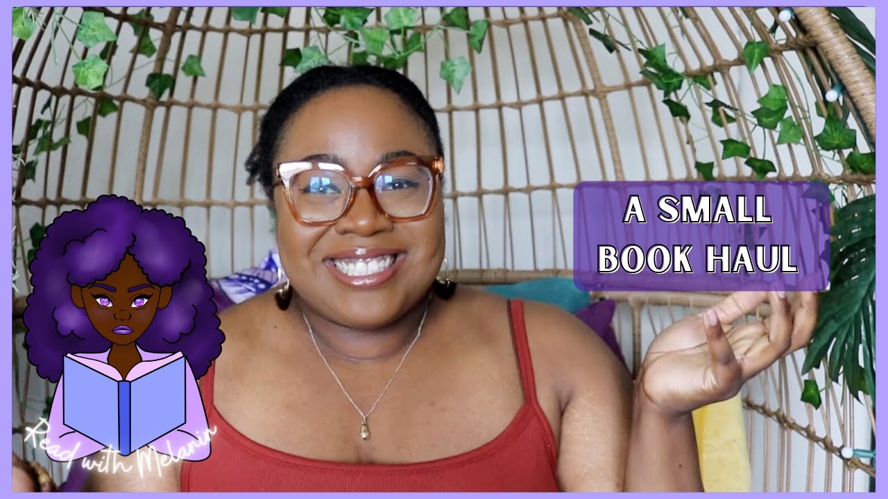 Read with Melanin| A Small Book Haul | Black Booktube