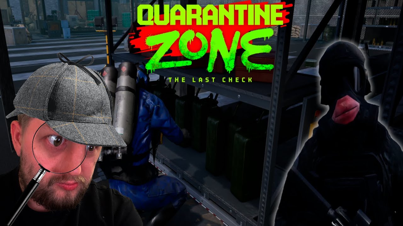 ПОЛ ДНЯ ИСКАЛ ХУЛИГАНА! (Quarantine Zone: The Last Check) #3