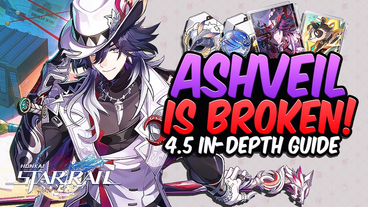 *4.5 UPDATED* Ashveil Guide! | Best Lightcones, Relics & Teams | Honkai: Star Rail