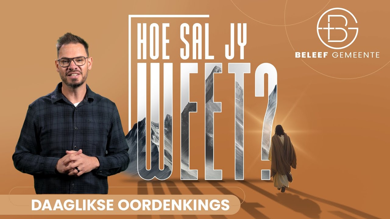 Daaglikse Oordenking - 31 Mei 2025