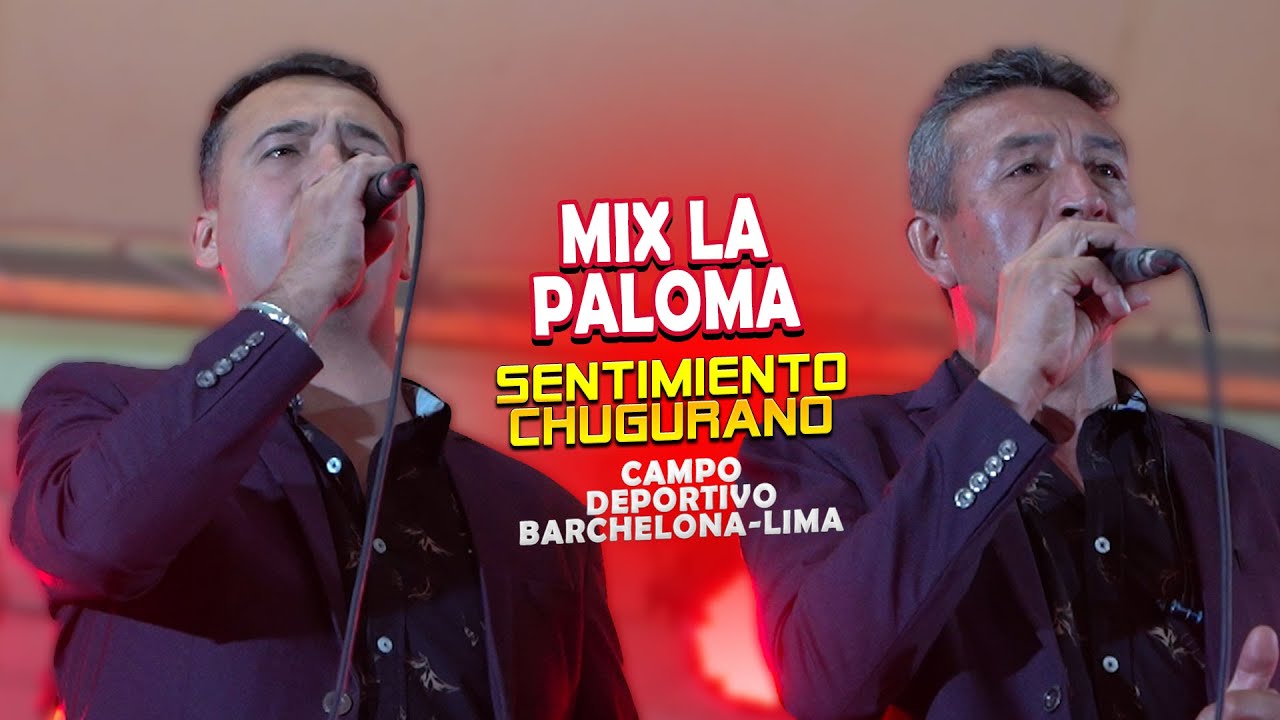 Sentimiento Chugurano  - Mix la paloma  -  Club Barcelona Lima 2023