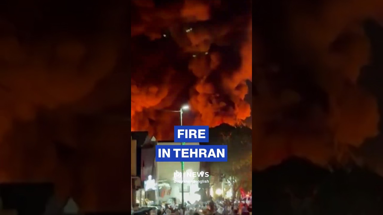 Fire rages in Tehran amid US strikes